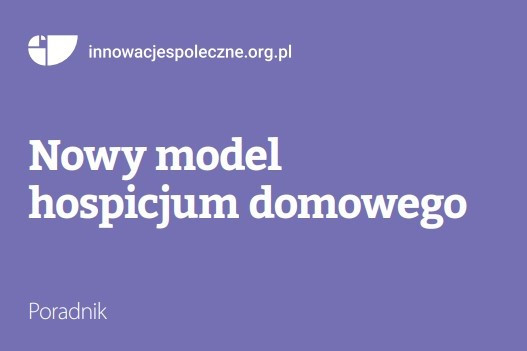 Zdjęcie Nowy model funkcjonowania hospicjum domowego na terenach wiejskich